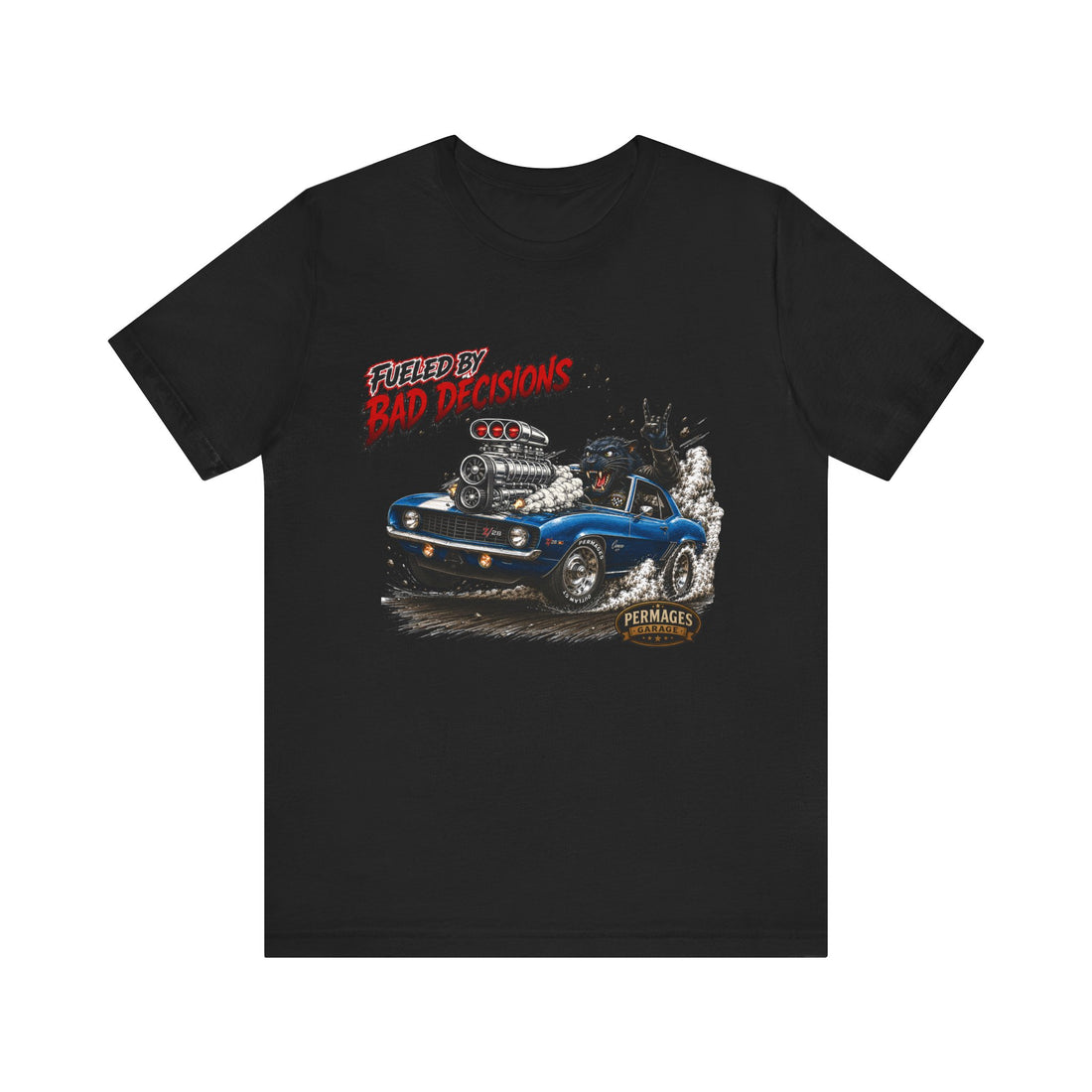 Fueled by Bad Decisions! 1969 Camaro Z28 Outlaw Series T-Shirt