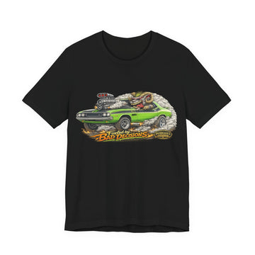 Fueled by Bad Decisions! Lightly Distressed 1970 Challenger TA Outlaw Series T-Shirt