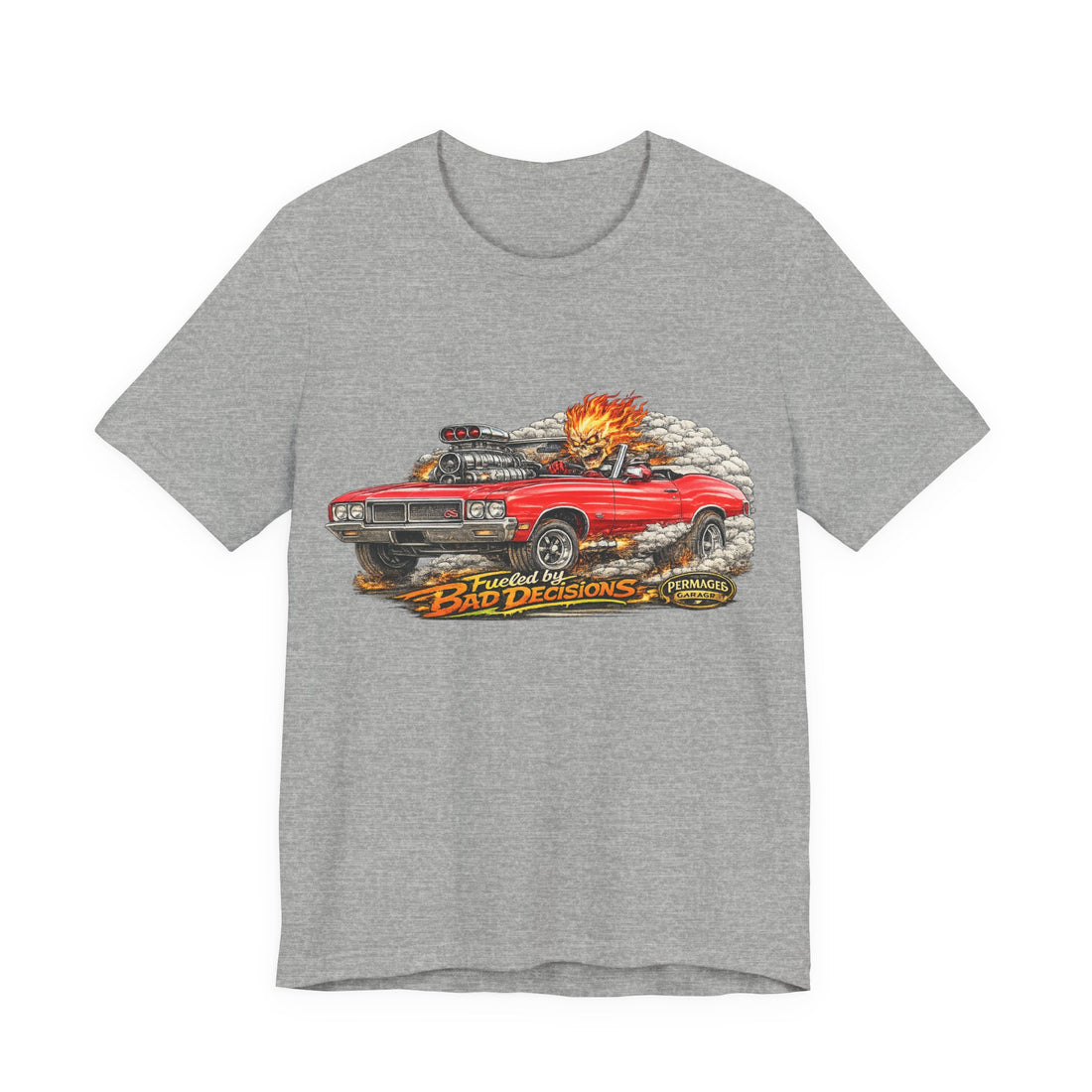 Fueled by Bad Decisions! Lightly Distressed 1970 Buick GS Outlaw Series T-Shirt