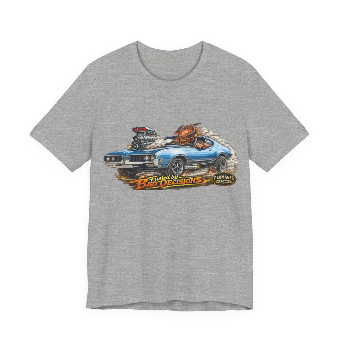 Fueled by Bad Decisions! Lightly Distressed 1969 Olds Cutlass Outlaw Series T-Shirt