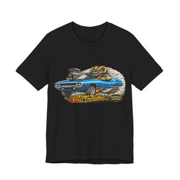 Fueled by Bad Decisions! Lightly Distressed 1971 Road Runner Outlaw Series T-Shirt