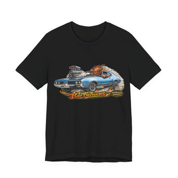Fueled by Bad Decisions! Lightly Distressed 1969 Olds Cutlass Outlaw Series T-Shirt