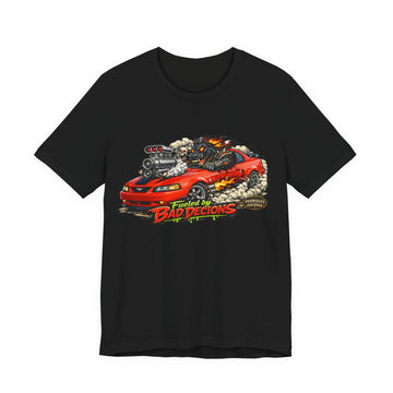 Fueled by Bad Decisions! Lightly Distressed Mustang Mach 1 Outlaw Series T-Shirt