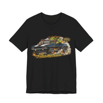 Fueled by Bad Decisions! Lightly Distressed 1969 Camaro Z28 Outlaw Series T-Shirt