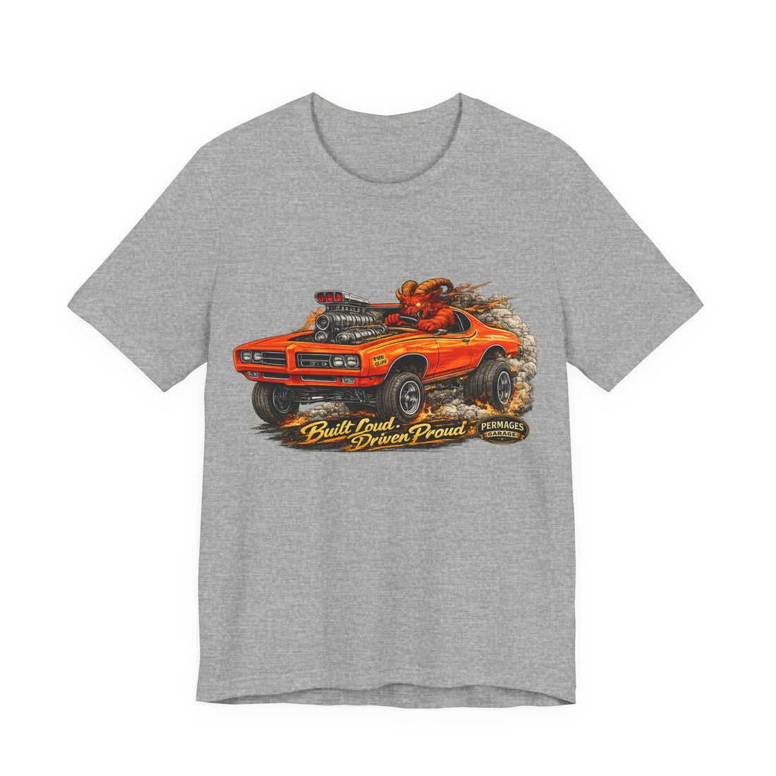 Built Loud. Driven Proud. Pontiac GTO Judge Outlaw Series T-Shirt