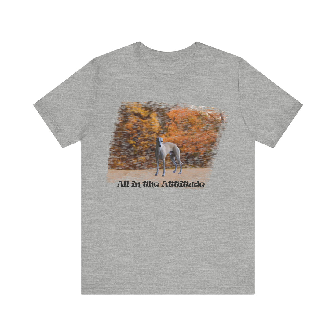 Whippet in our fall day Attitude series Short Sleeve Tshirt