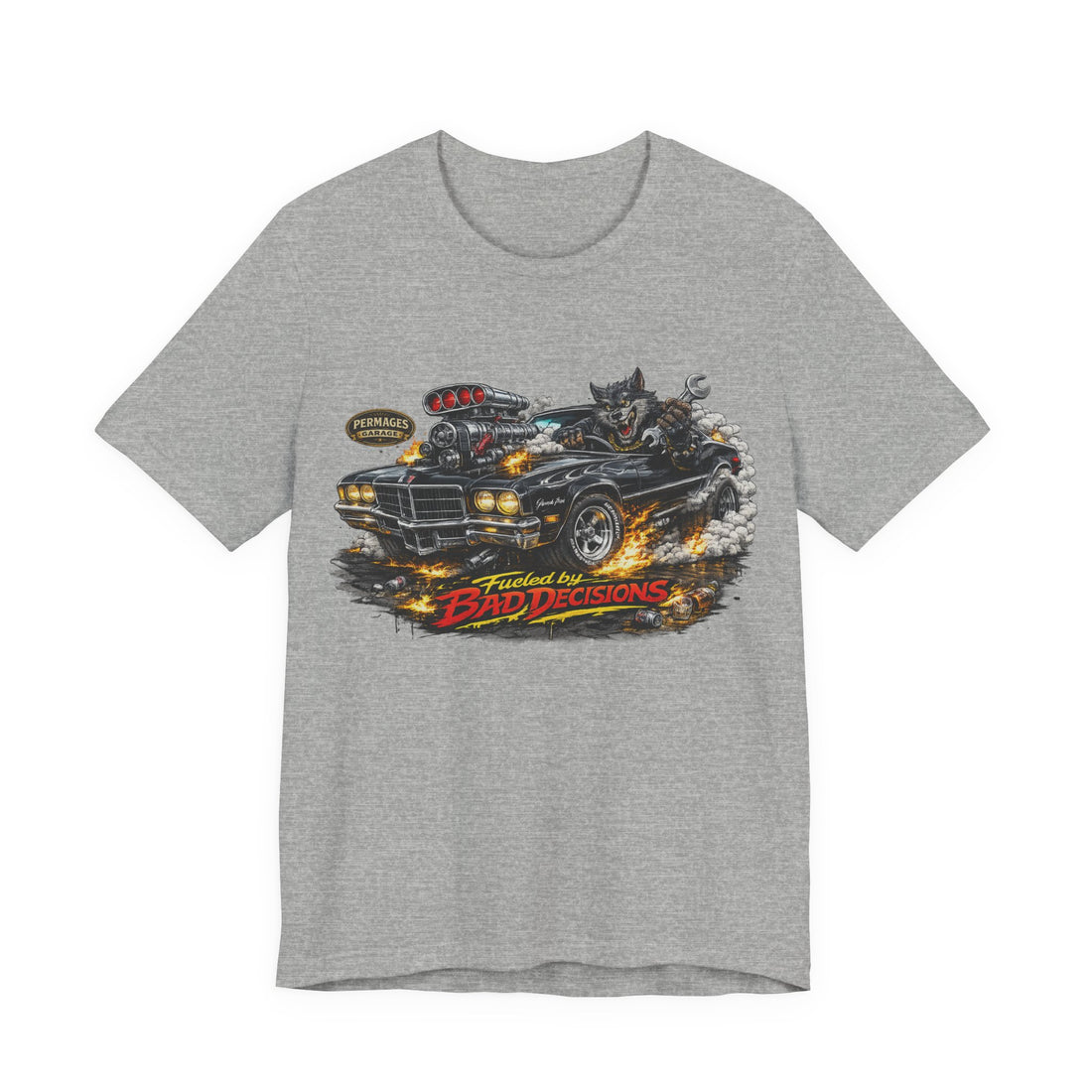 Fueled by Bad Decisions! Lightly Distressed Pontiac Grand Prix Outlaw Series T-Shirt