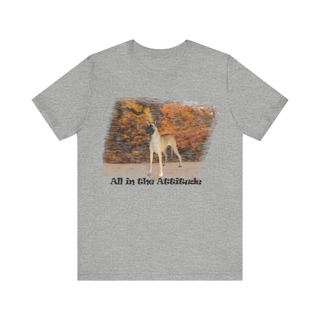 Great Dane in our fall day Attitude series Short Sleeve Tshirt