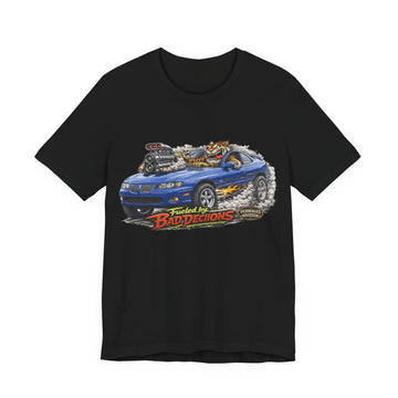 Fueled by Bad Decisions! Lightly Distressed 2006 Pontiac GTO Outlaw Series T-Shirt