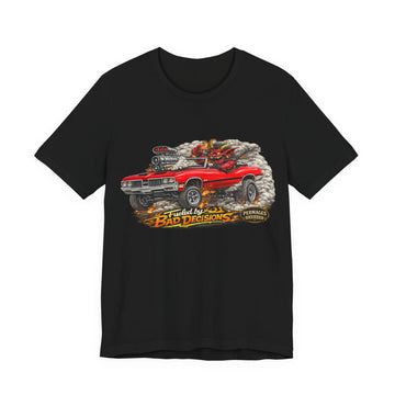 Fueled by Bad Decisions! Lightly Distressed Olds 442 Outlaw Series T-Shirt