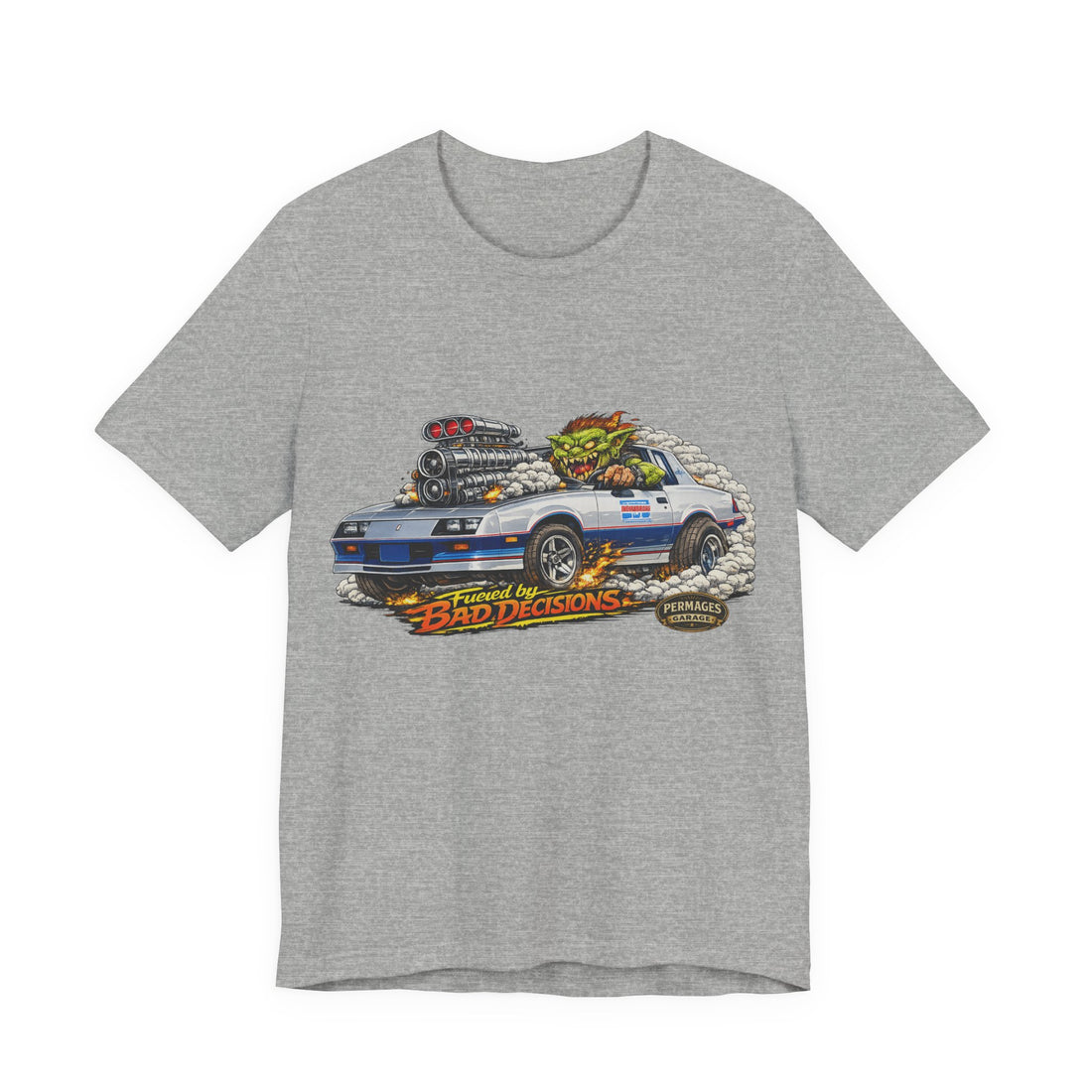Fueled by Bad Decisions! Lightly Distressed 1982 Camaro Pace Car Outlaw Series T-Shirt