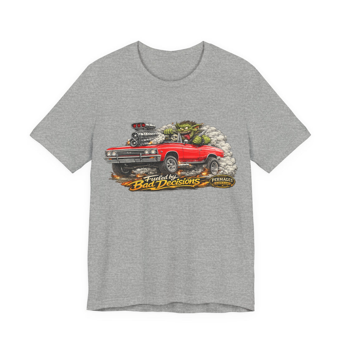 Fueled by Bad Decisions! Lightly Distressed Chevelle Outlaw Series T-Shirt
