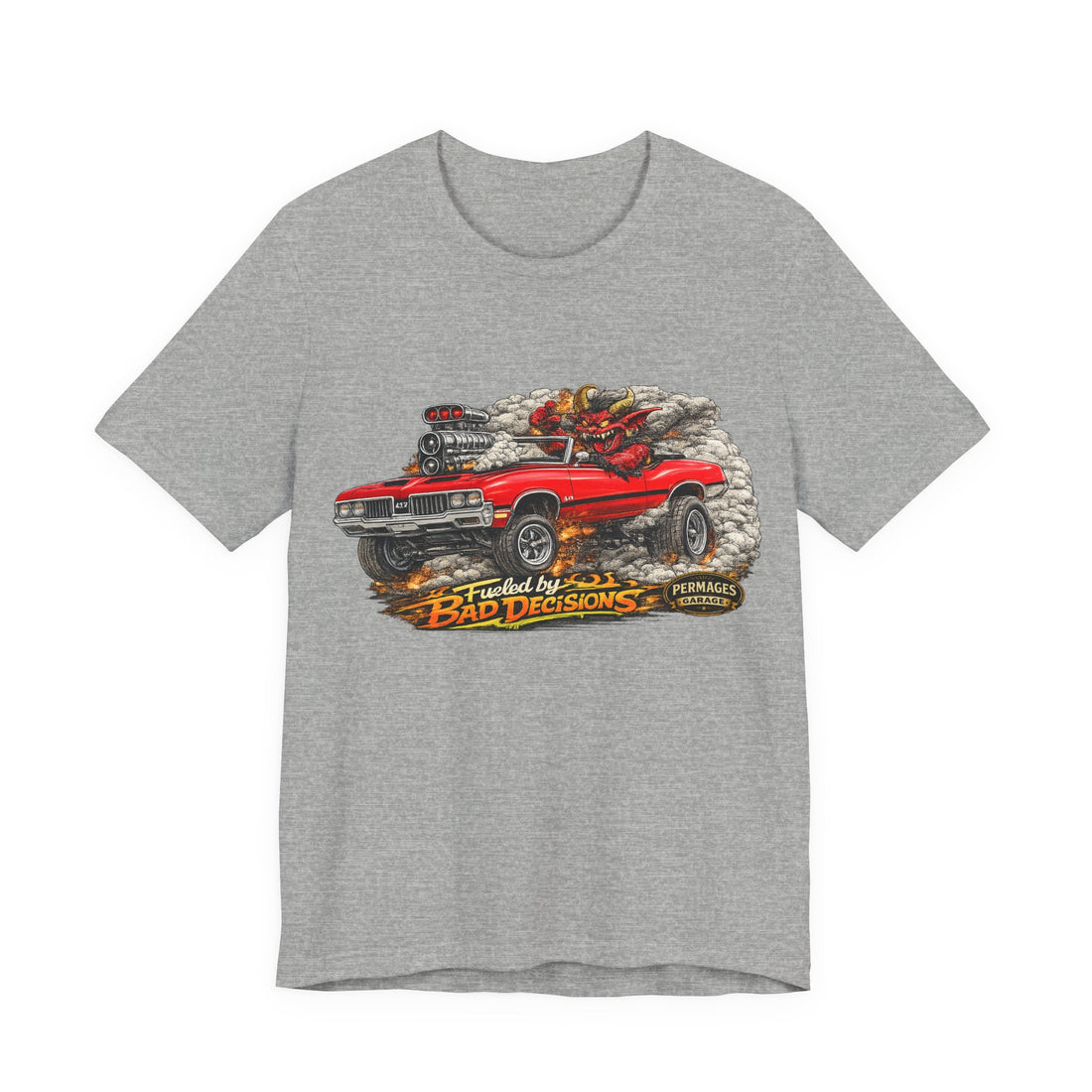 Fueled by Bad Decisions! Lightly Distressed Olds 442 Outlaw Series T-Shirt
