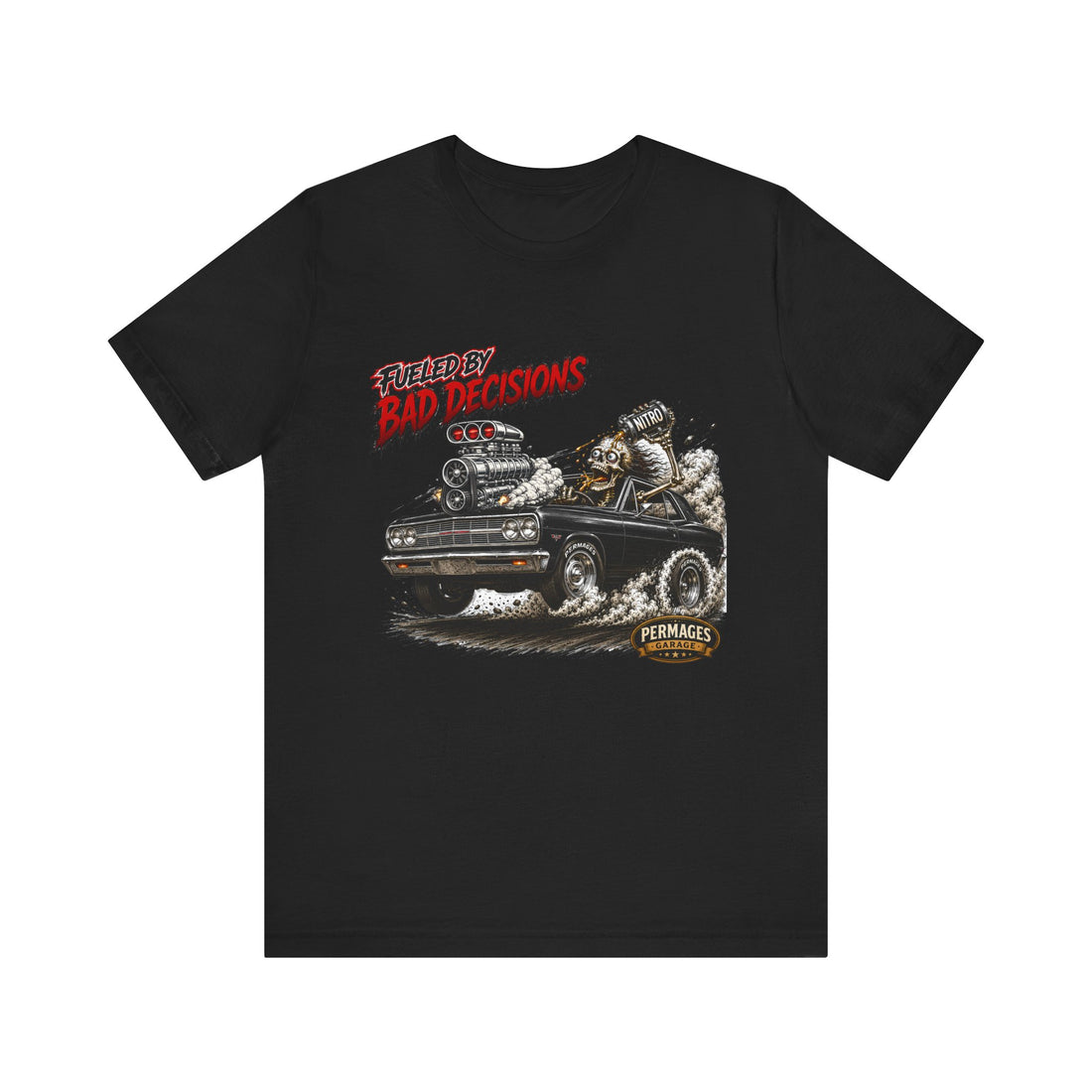 Fueled by Bad Decisions!  1965 Chevelle Outlaw Series T-Shirt